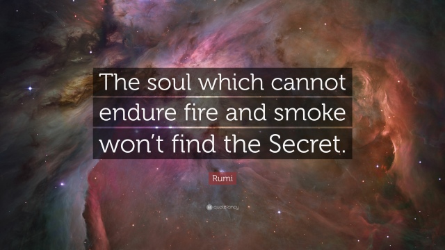 Rumi fire and smoke secret